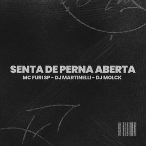 Senta de Perna Aberta (Explicit)