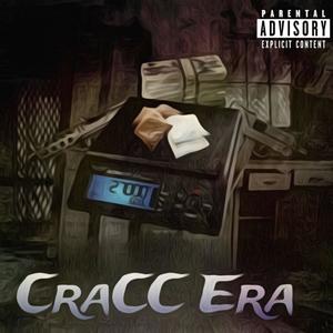 CRACC ERA (feat. Mr.1000 of S.O.E|Explicit)