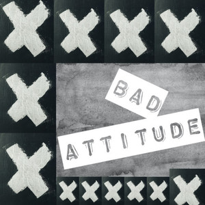 Bad Attitude