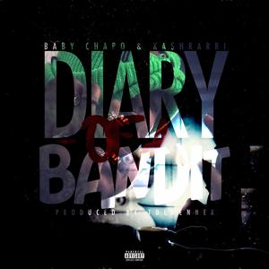 Diary of a Bandit (feat. IAmBabyChapo & Prod.TDERenner) (Explicit)