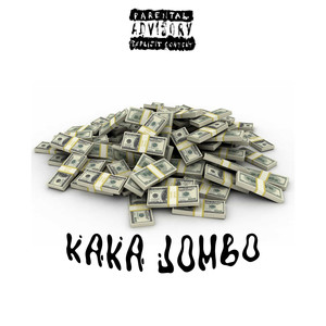 Kaka Jombo (Explicit)
