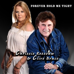 Forever Hold Me Tight (feat. Clive Bruce)