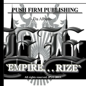 Empire... Rize (Push Firm Publishing Presents) [Explicit]