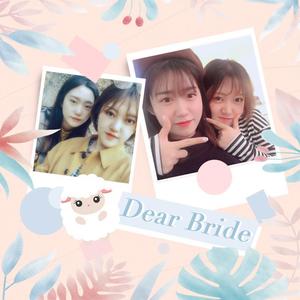 Dear Bride