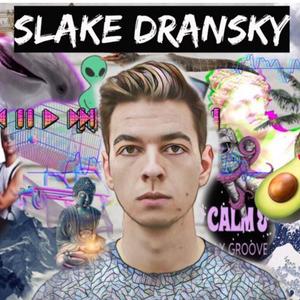 Slake Dransky (Explicit)