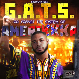 G.a.T.S. of AmeriKKKa (Explicit)