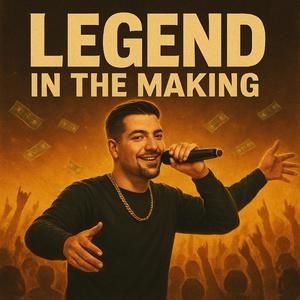 Legend In The Making