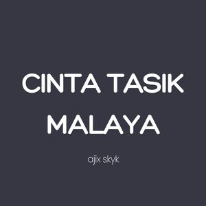 CINTA TASIK MALAYA