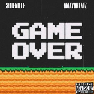 Game Over (feat. AMAYABEATZ) (Explicit)