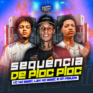 Sequência de Ploc Ploc (Explicit)