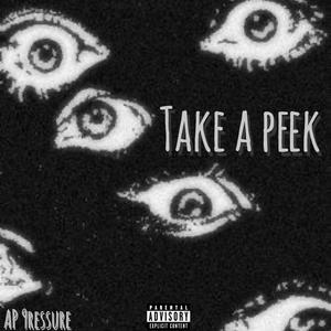 Take A Peek (Explicit)