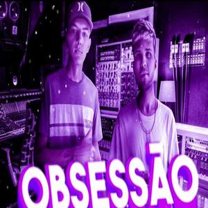 Mc Gaelzinho - Obsessão (feat. MC Du da ZL) [DJ Samu AKA Suguiura Remix]