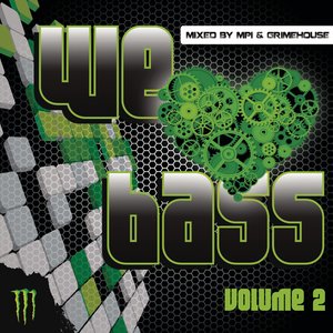 We Love Bass, Vol. 2 (Mixed by MPI & Grimehouse)