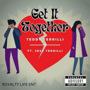 Get It Together (feat. Jess Terrilli) [Explicit]