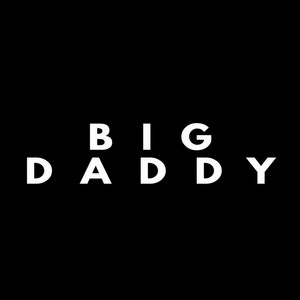 BIG DADDY