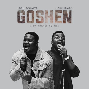 Goshen (Joy Comes to Me)