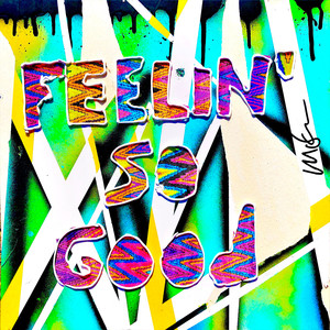 Feelin' So Good