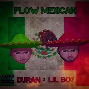 Flow mexican (feat. Ey Este Es Duran) [Explicit]