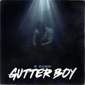 Gutter Boy (Explicit)