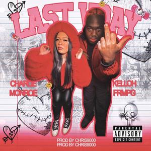 Last Vday (feat. Kellohfrmpg) (Explicit)