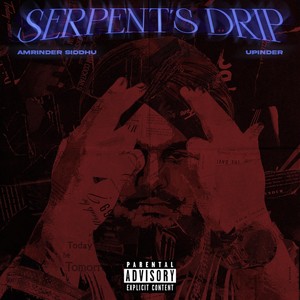 SERPENT'S DRIP (Explicit)