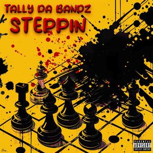 Steppin (Explicit)