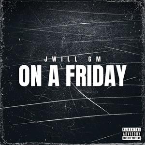 On A Friday (Explicit)