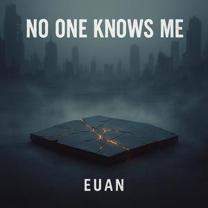 No One Knows Me