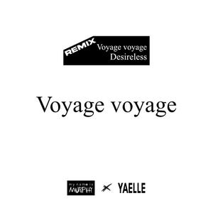 Voyage voyage (feat. mynameismurphy)