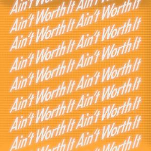 Ain't Worth It (Feat. Terra5ever)