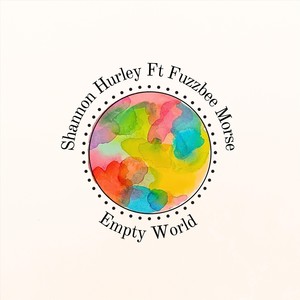 Empty World (feat. Fuzzbee Morse)