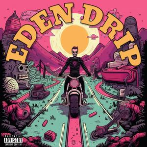 Éden Drip (feat. Rowdy Bandz & Fueezzin) [Explicit]