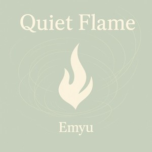 Quiet Flame