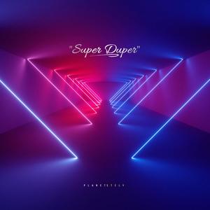 Super Duper (Explicit)