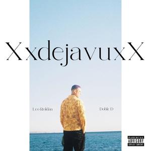 XxdejavuxX (Doble D Remix)