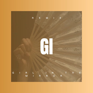 Girl In The Mirror (DJ版)