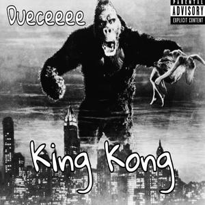 King Kong (Explicit)