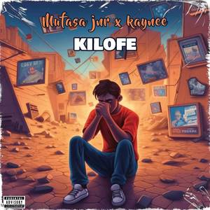 Kilofe (Explicit)