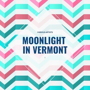 Moonlight in Vermont