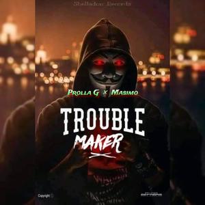 Trouble Maker (feat. Masimo) [Explicit]