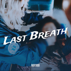 Last Breath (Explicit)