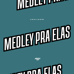 MEDLEY PRA ELAS (Explicit)