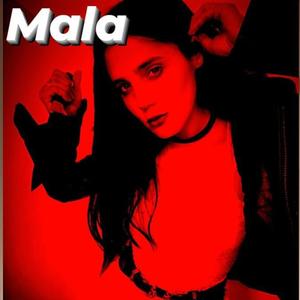 Mala (feat. Alex Fusk) [Explicit]