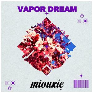 Vapor Dream