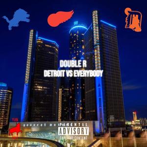 Detroit Vs Everybody (Explicit)