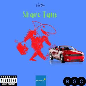 Sharc Tank (Explicit)