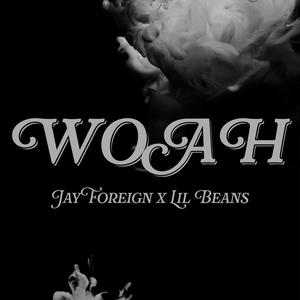 WOAH (feat. Lil Beans) (Explicit)