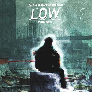 Low (feat. Vinny New) (Explicit)