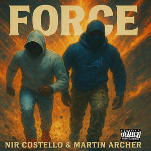 Force (feat. Nir Costello) (Explicit)