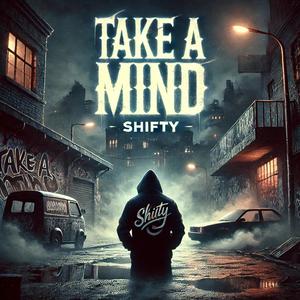 Take a Mind (Explicit)